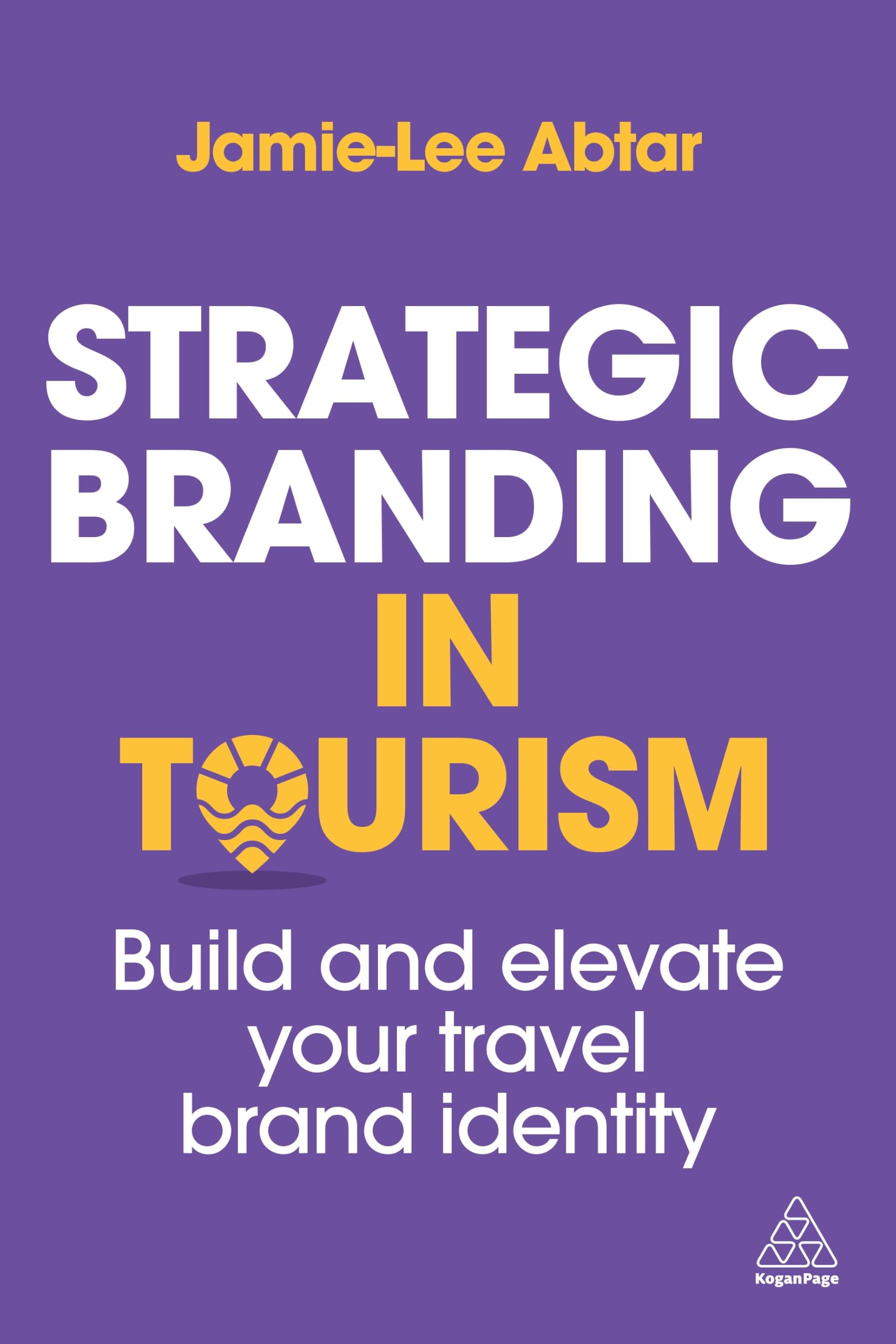 Strategic Branding in Tourism: Build and Elevate Your Travel Brand Identity