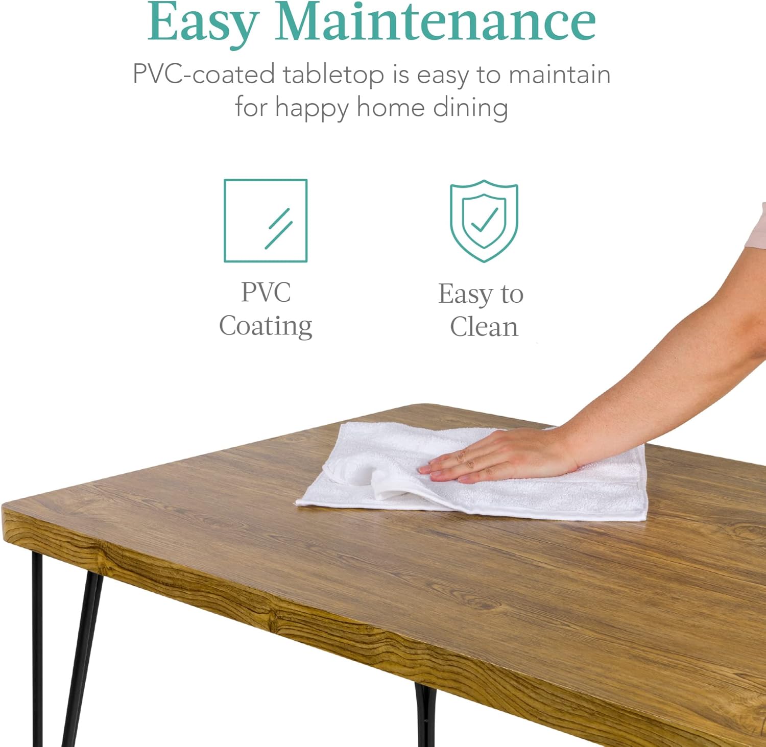A hand wiping the dining table surface with a white cloth, demonstrating easy maintenance.