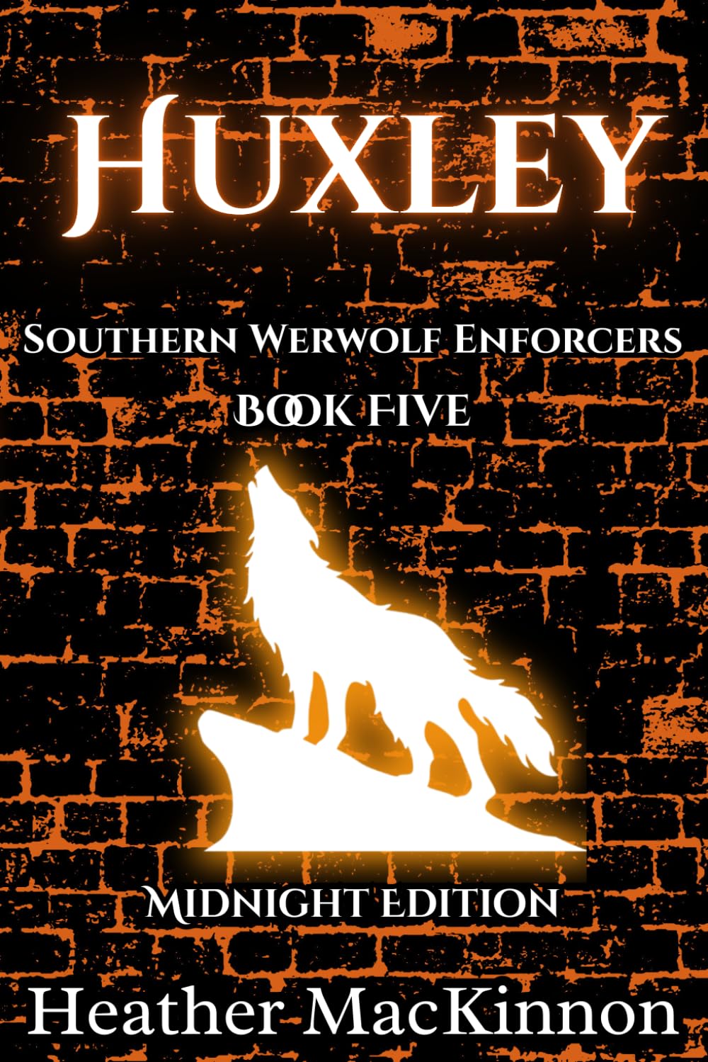 Huxley: Full Color Midnight Edition (Southern Werewolf Enforcers)