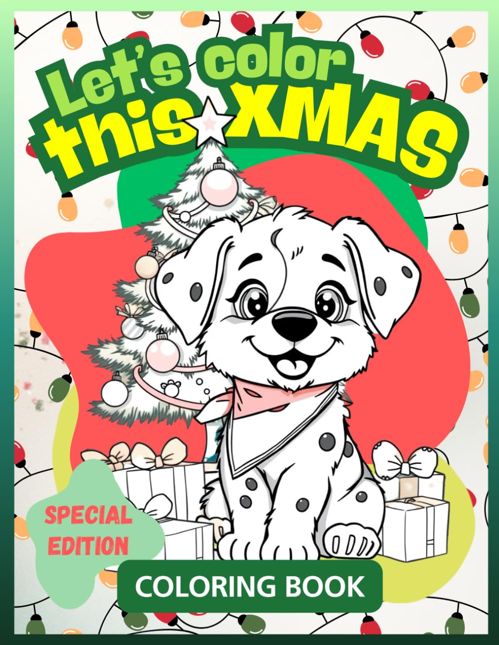 Let's Color This X-mas - Cute Llamas, Puppies, Cows & Raindeers – Easy & Fun coloring for Kids: Coloring pages for toddlers & beginners – magical ... - easy and fun coloring book for all ages)