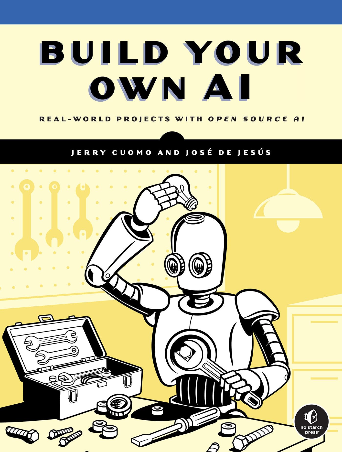 No Starch Press Book Build Your Own Ai: Real World Projects With Open Source Ai