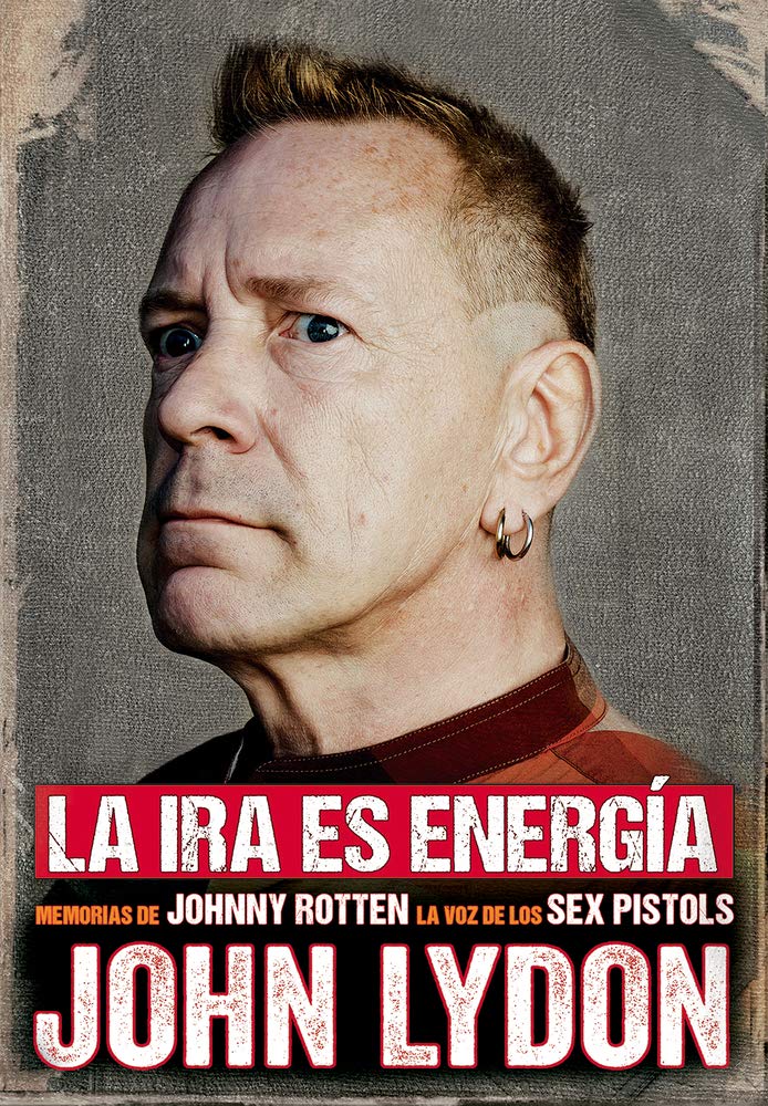 Anger is energy livre mémoires rock biographie punk sans censure