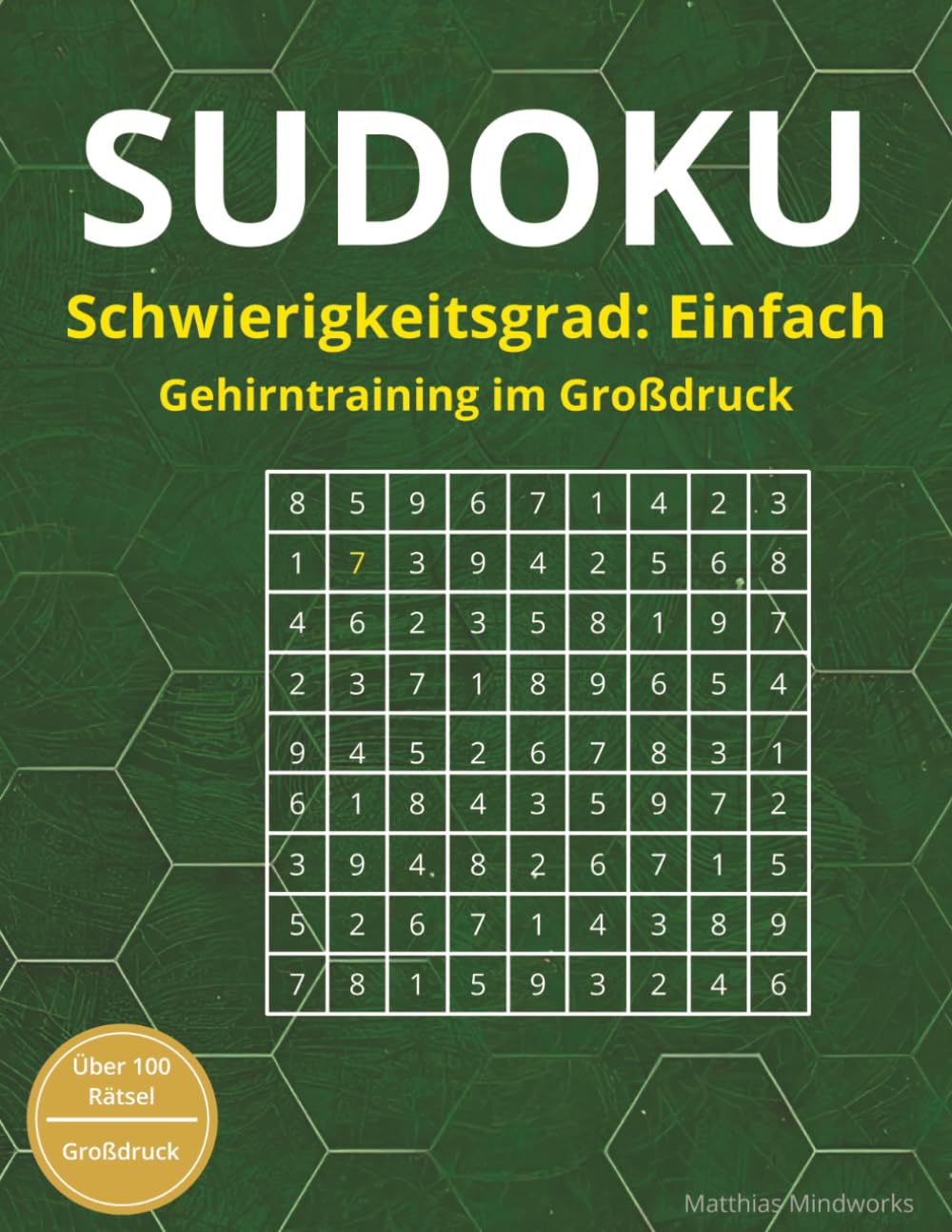 Sudoku – Einfache Edition: Über 100 Sudoku-Rätsel im Großdruck für Erwachsene & Senioren – sanfter Einstieg, entspannendes Gehirntraining und logisches Denken
