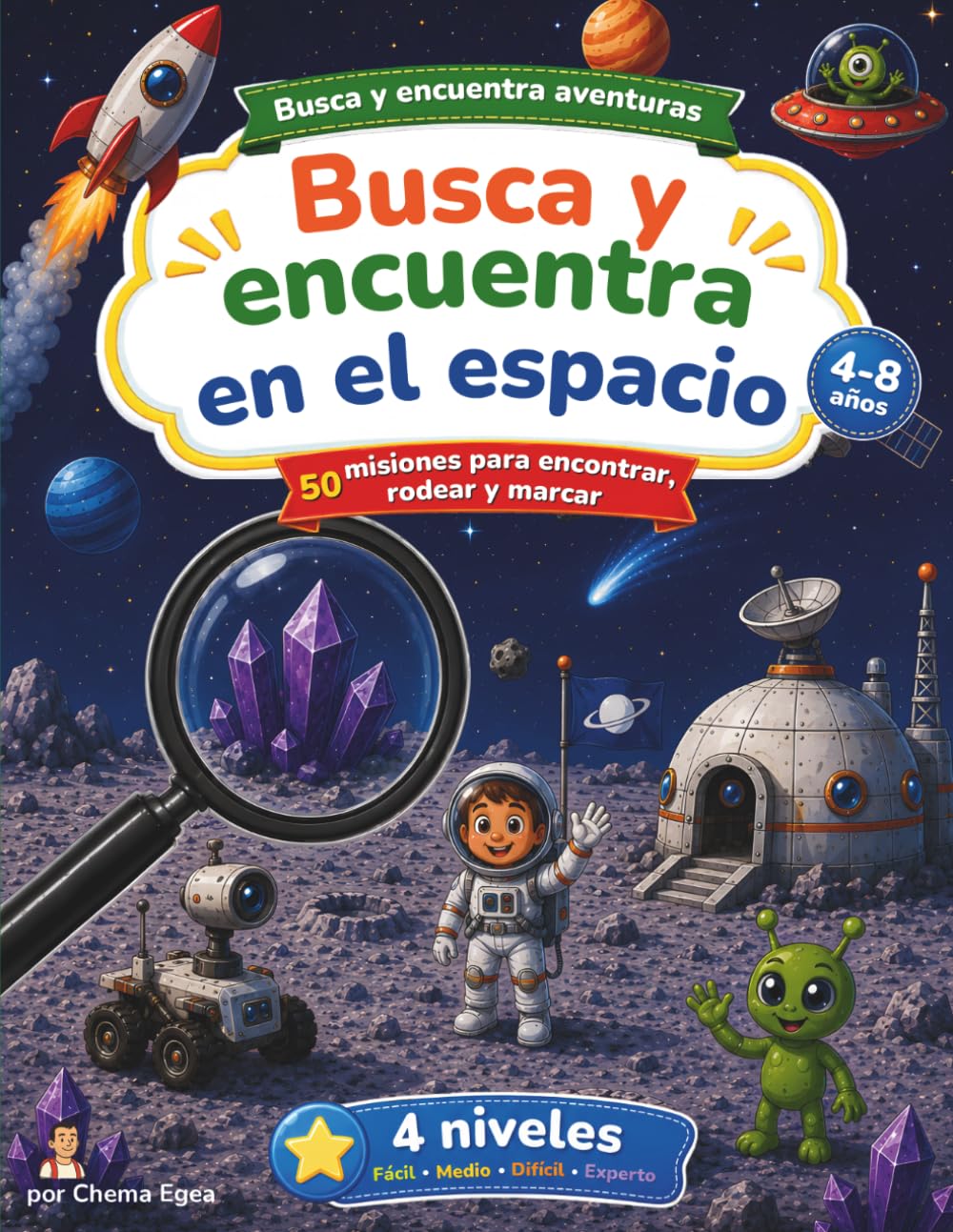 Busca y Encuentra en el Espacio: Libro infantil con astronautas, planetas y objetos escondidos - 50 retos de búsqueda progresiva (Busca y Encuentra Aventuras)
