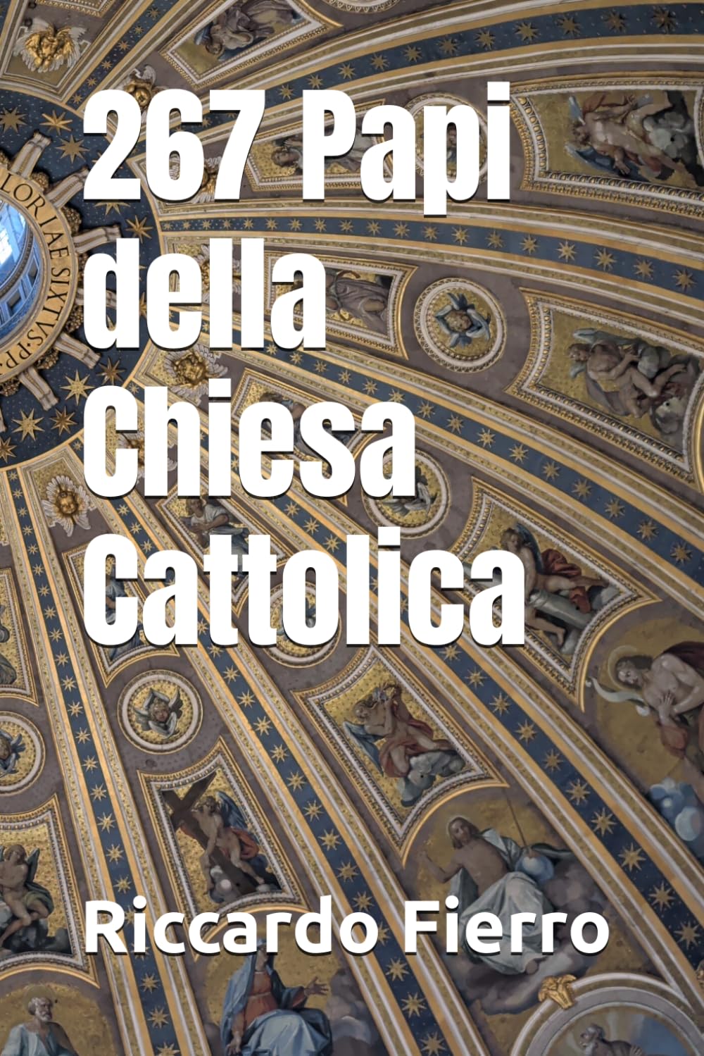 267 Papi della Chiesa Cattolica (Nuova Edizione)