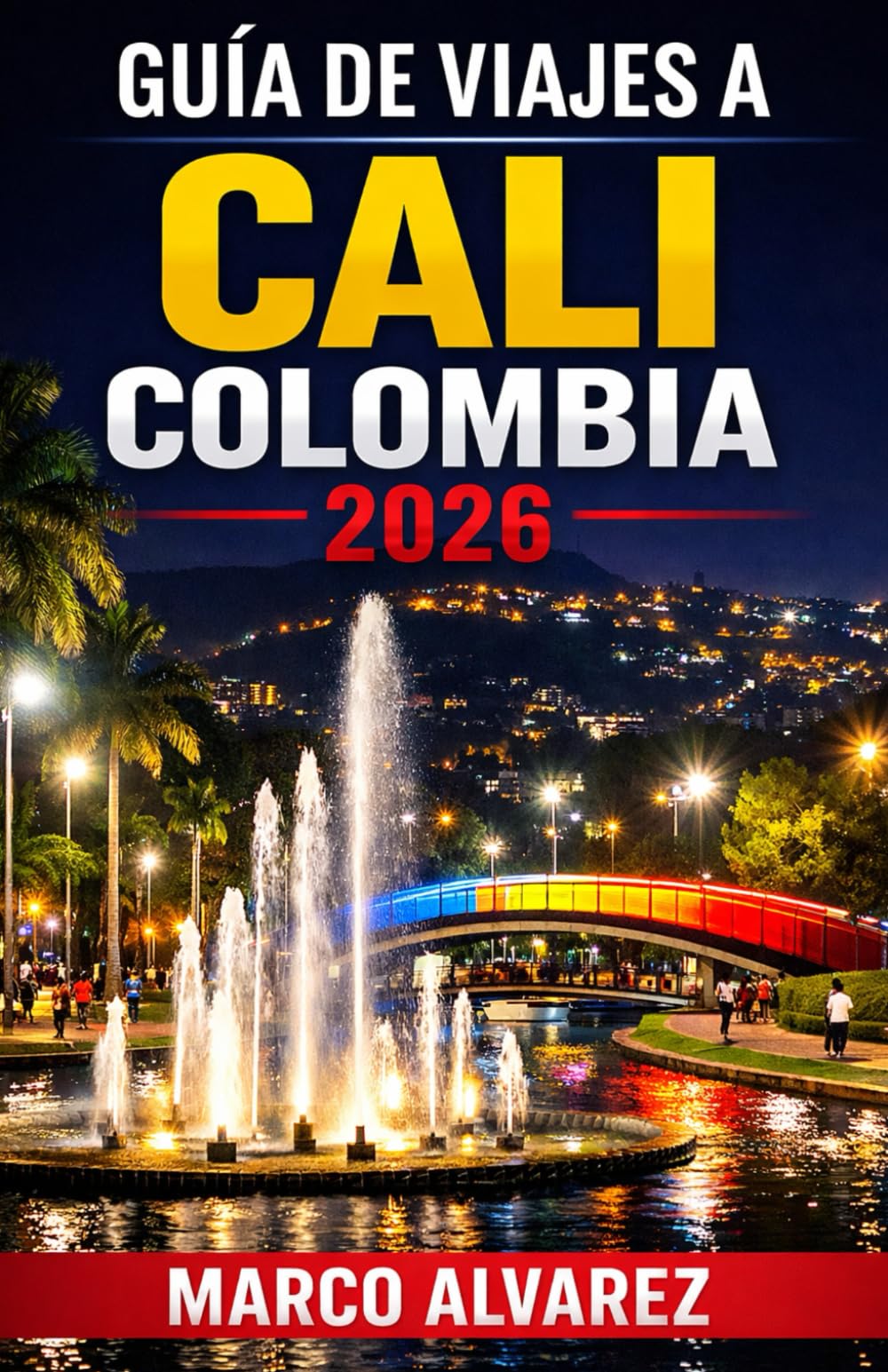 GUÍA DE VIAJES A CALI COLOMBIA 2026: Alojamientos escondidos, gastronomía local y lugares históricos conforman esta guía de viaje a Cali, Colombia, ... lugares turísticos y la gastronomía de Cali