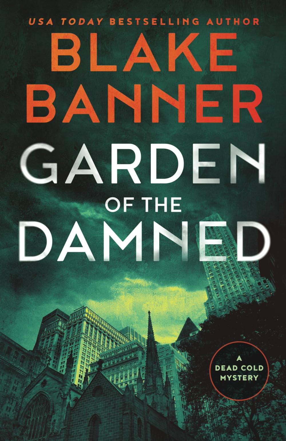 Garden of the Damned: 3 (Dead Cold Mysteries)
