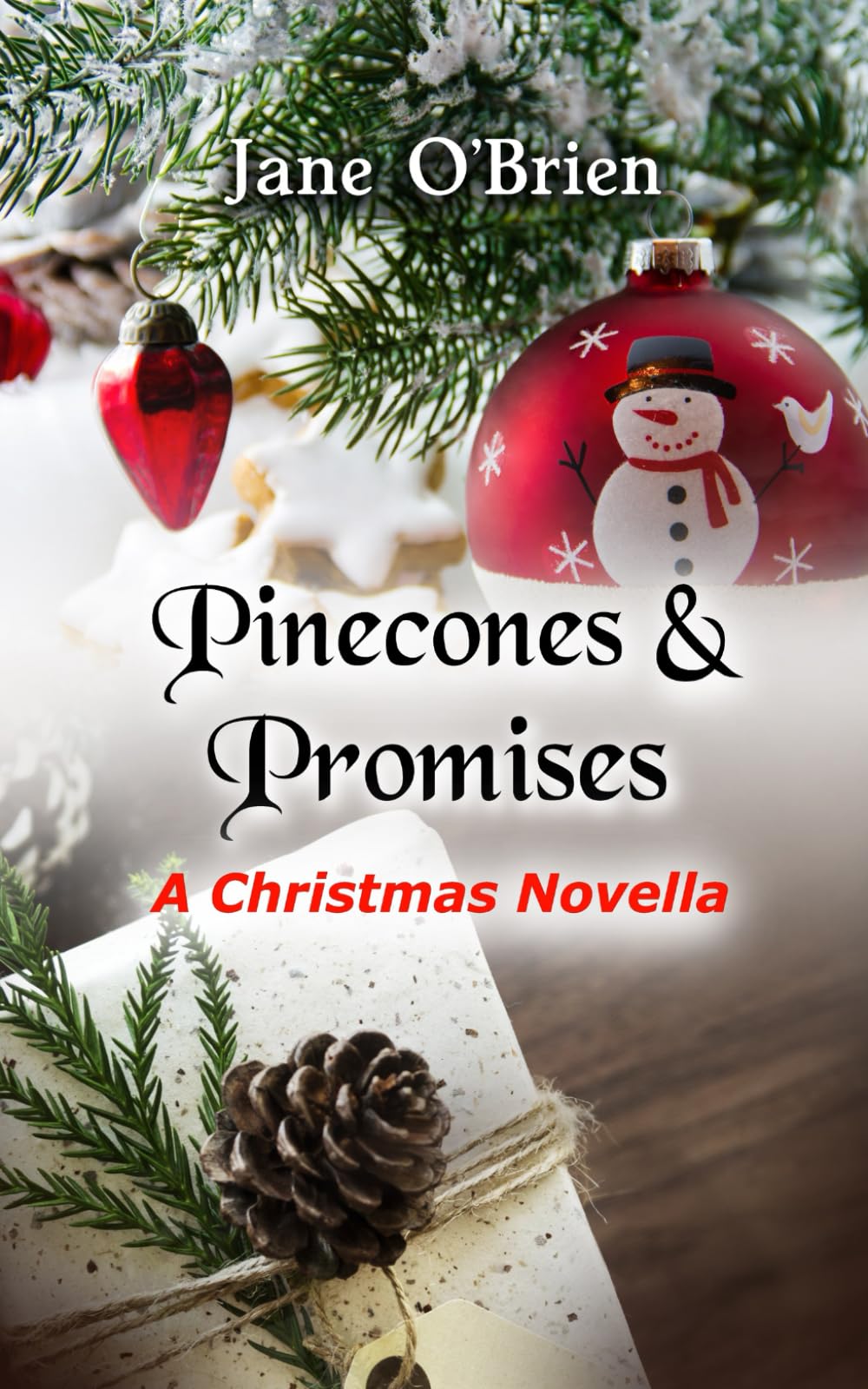 Pinecones and Promises: A Christmas Novella