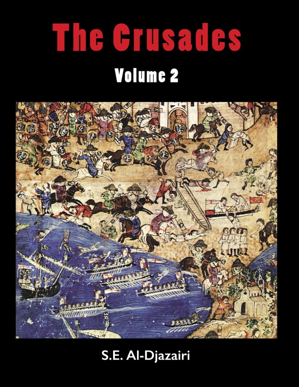 The Crusades, Volume 2