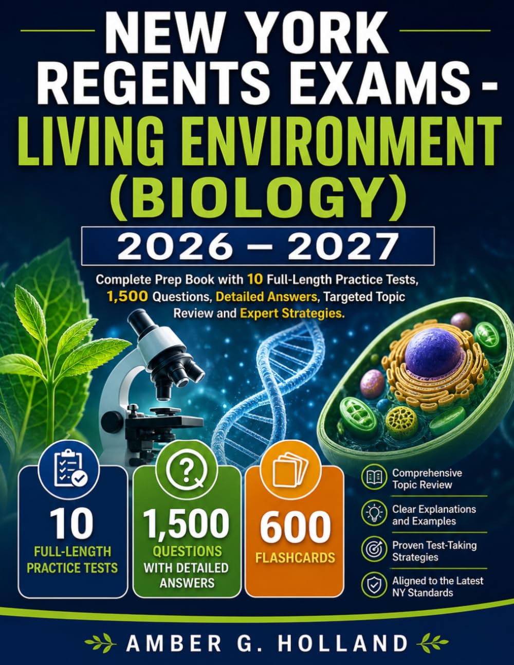 New York Regents Exams - Living Environment (Biology) 2026–2027: Complete Prep Book with 10 Full-Length Practice Tests, 1,500 Questions, Detailed Answers, Targeted Topic Review and Expert Strategies.