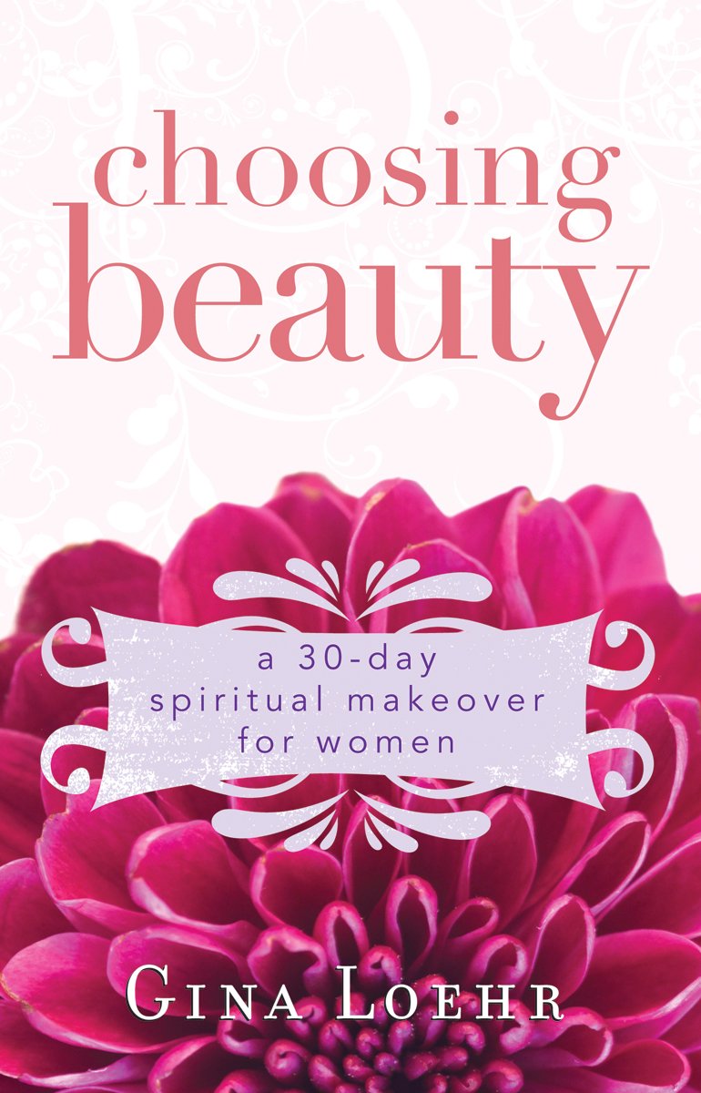 Buy Choosing Beauty: A 30-day Spiritual Makeover for Women — BookShops.in