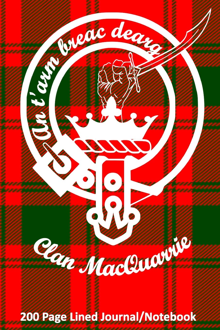 Clan MacQuarrie 200 Page Lined Journal/Notebook