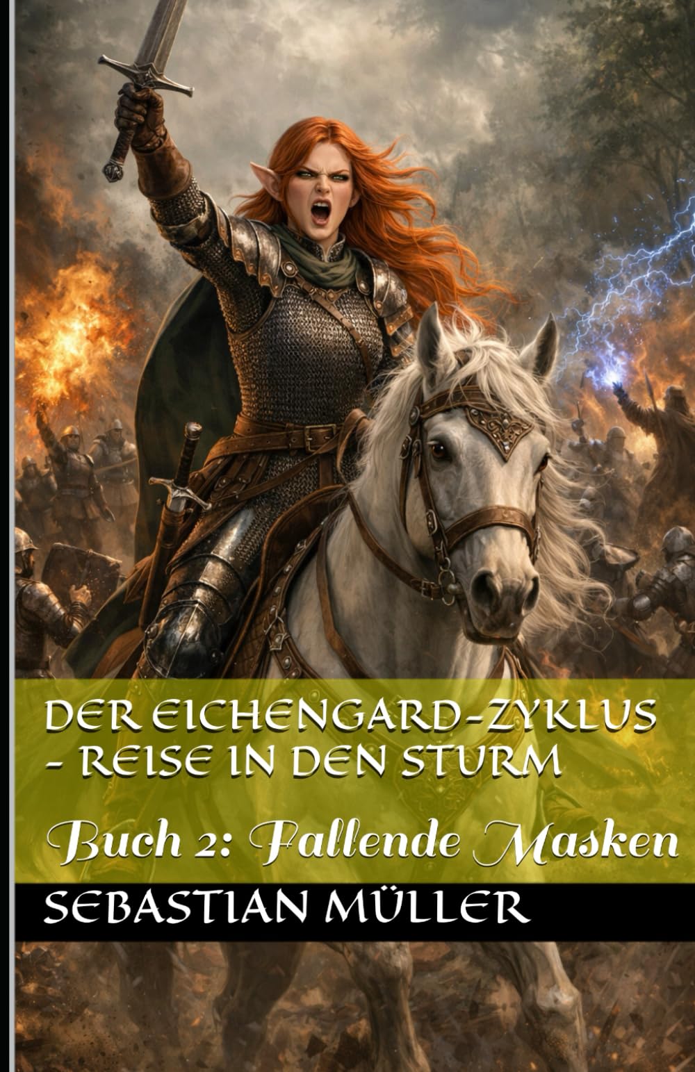 Der Eichengard-Zyklus - Reise in den Sturm: Buch 2: Fallende Masken