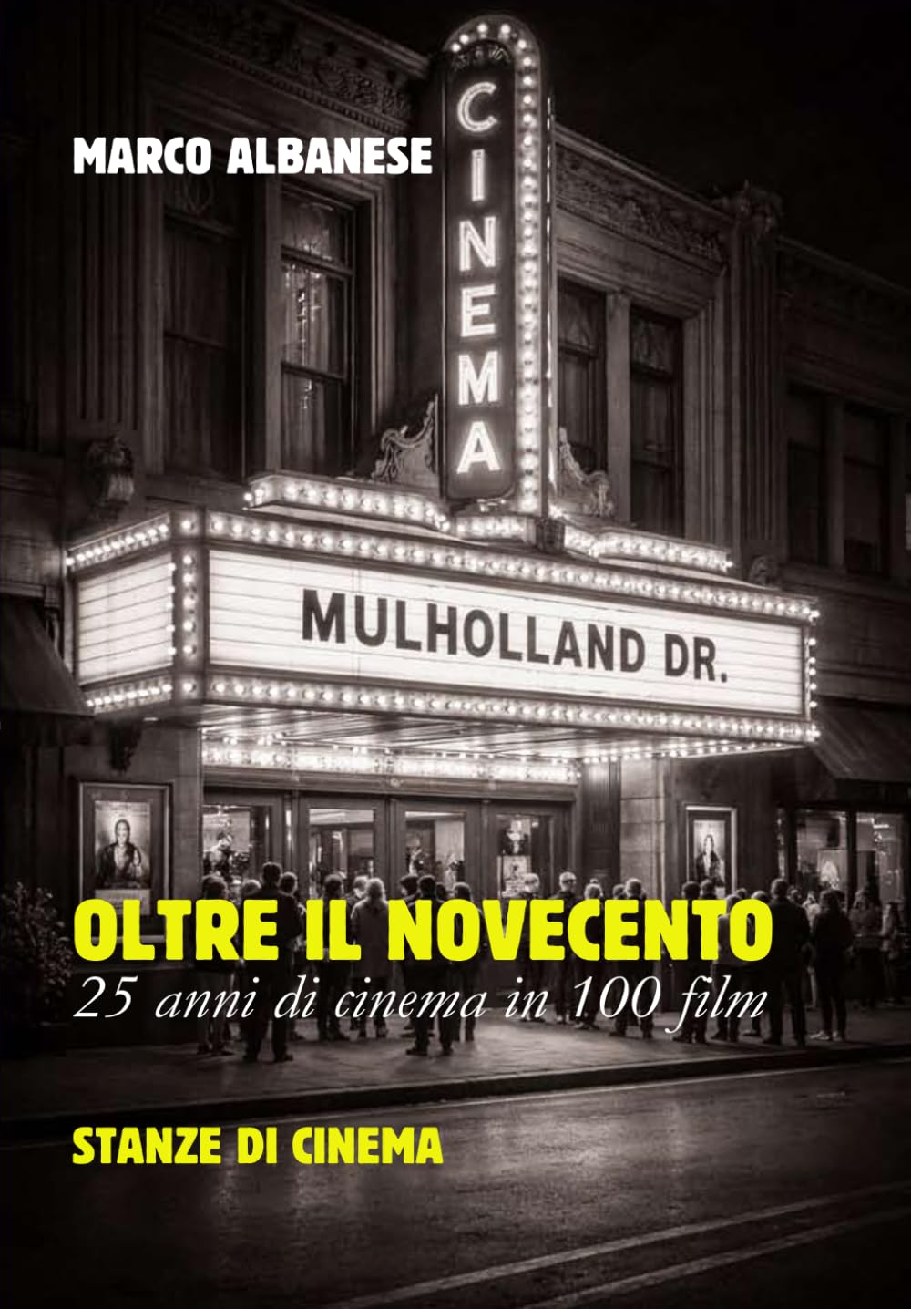 Oltre il Novecento: 25 anni di cinema in 100 film