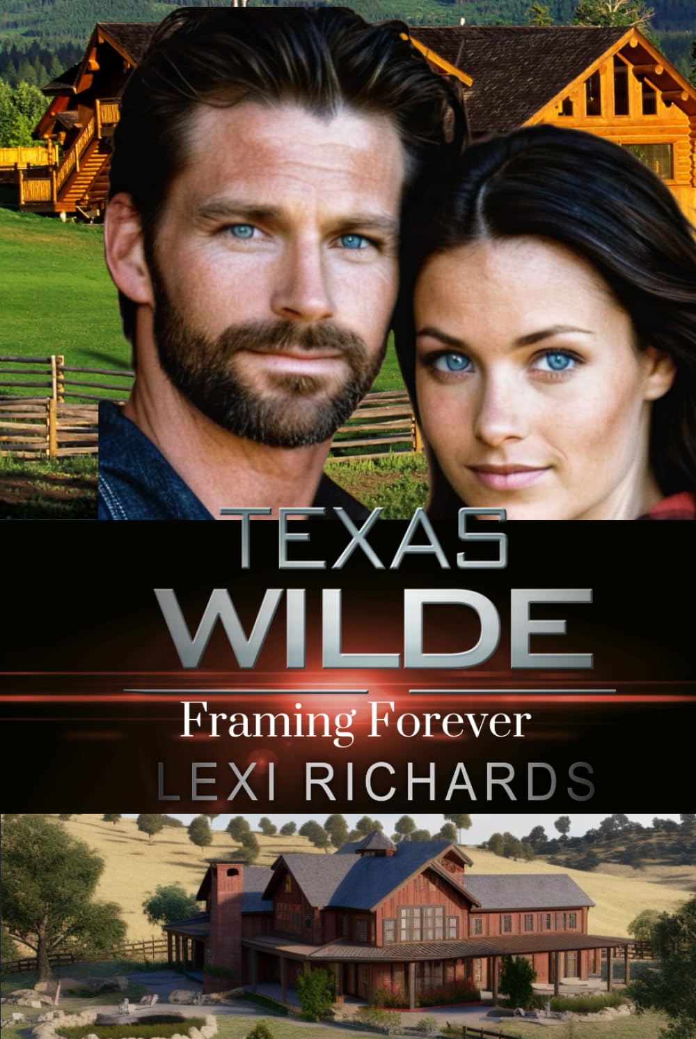 Texas Wilde: Framing Forever (Texas Wilde Dude Ranch)