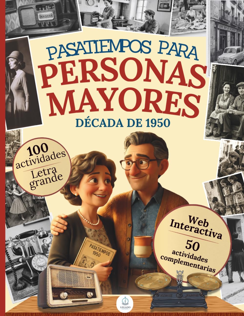 Pasatiempos para personas mayores: Libro de actividades de estimulación cognitiva, juegos de memoria y recuerdos de los años 50 en España para ... felices con una experiencia interactiva