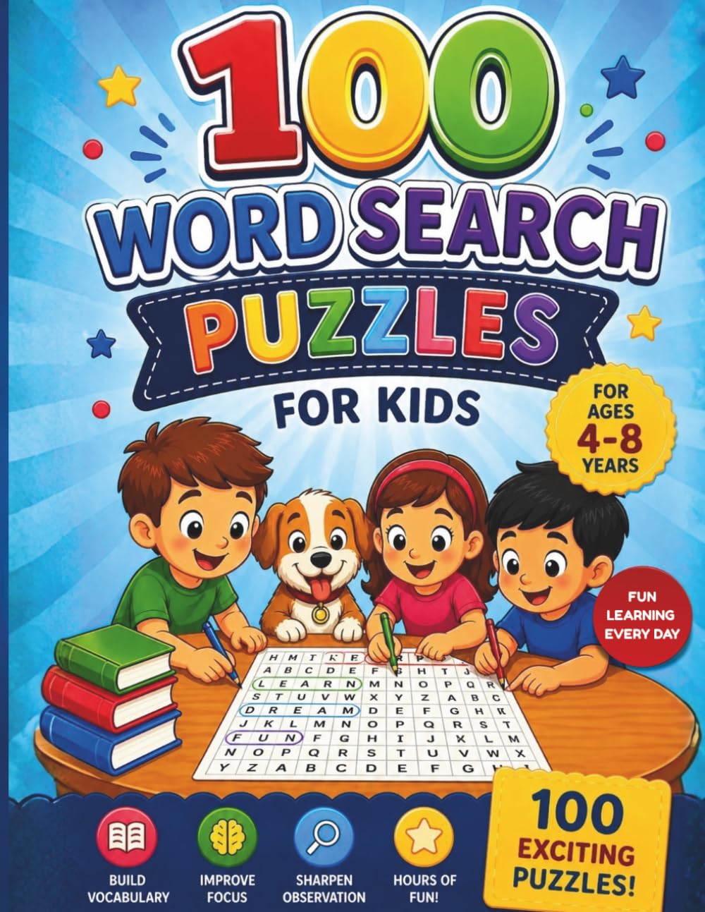 Word search puzzle for kids 4-8: Fun and Easy Word Search Puzzles to Boost Vocabulary, Focus and Thinking Skills