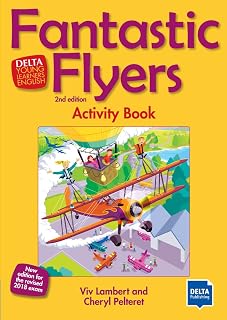 Fantastic Flyers 2nd edition: New edition for the revised 2018 exam. Activity Book (DELTA Young Learners English)