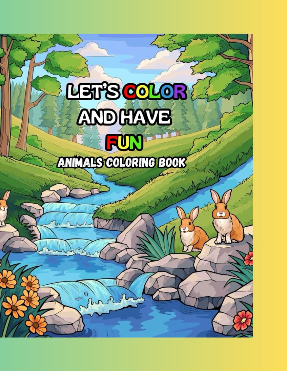 Let's color and have fun: Animals coloring book