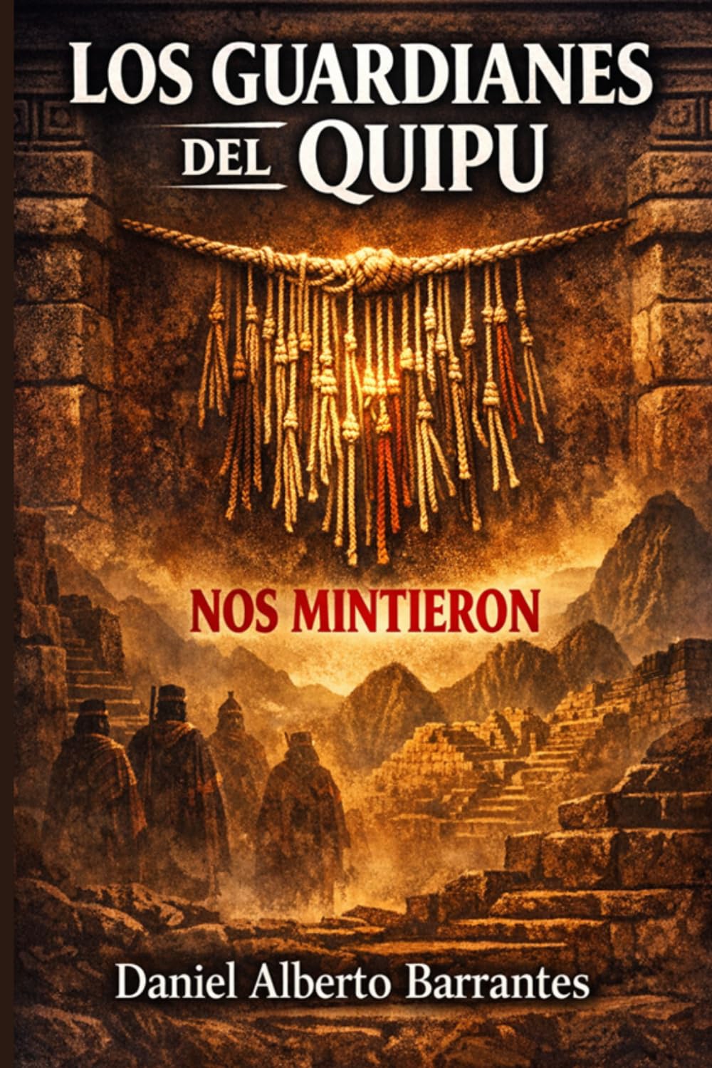 Los Guardianes Del Quipu