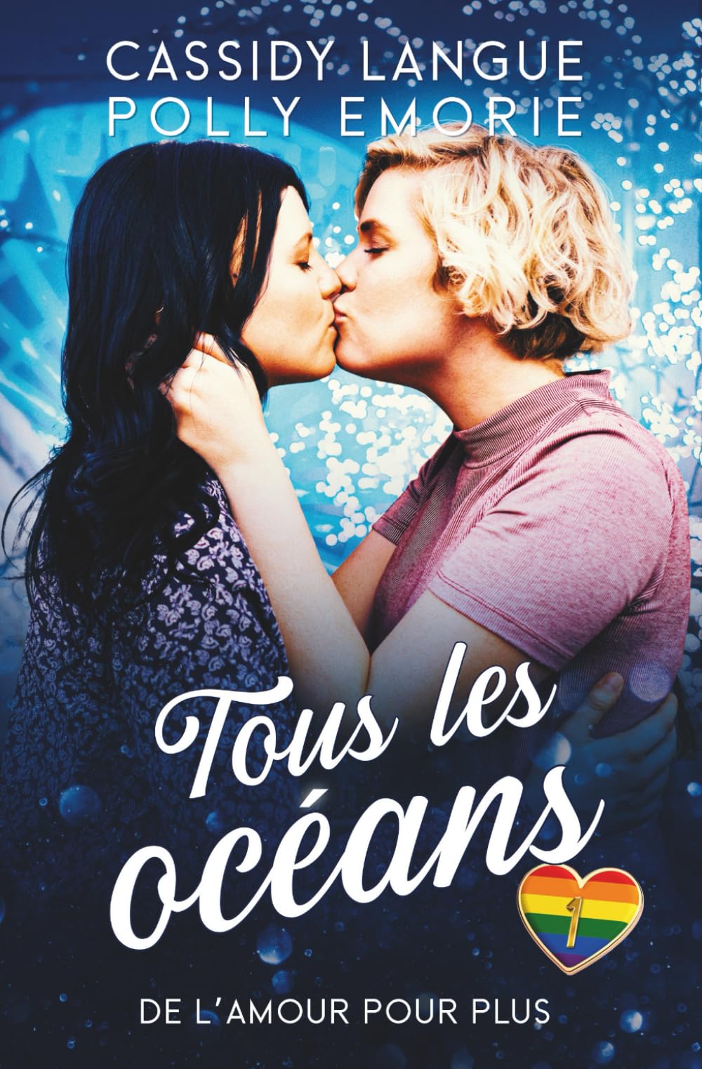 Tous les océans: Une romance lesbienne contemporaine (De l'amour pour plus)