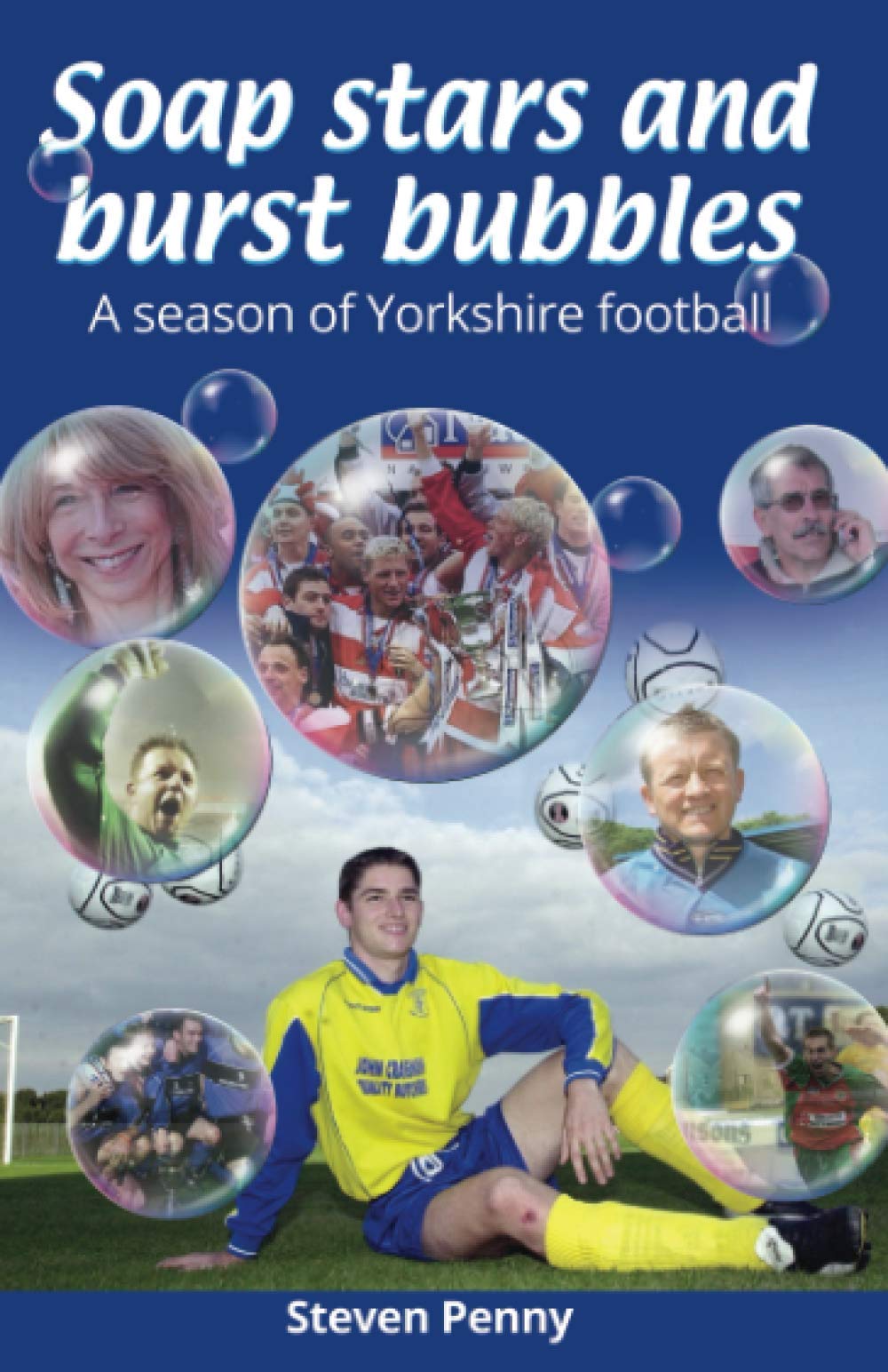 Soap Stars and Burst Bubbles: A season of Yorkshire football