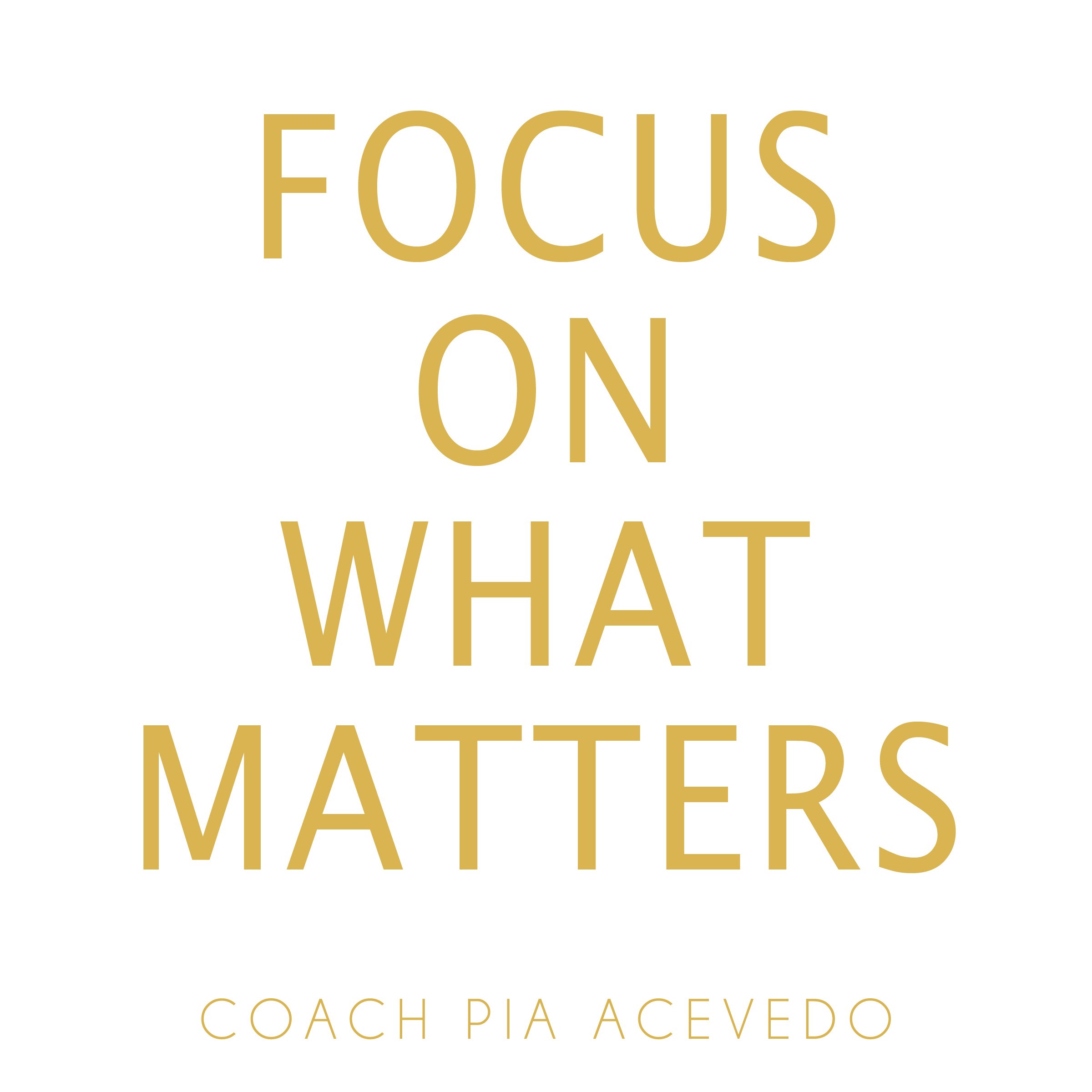 Focus on What Matters