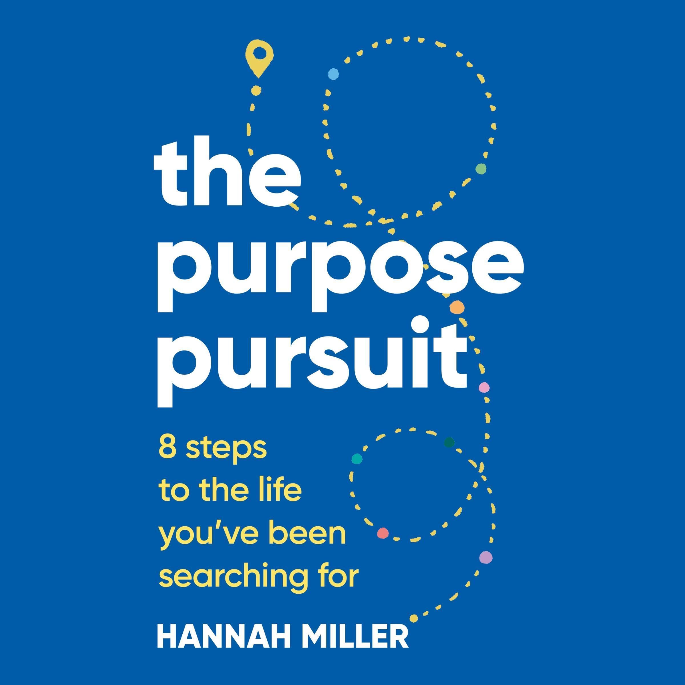 The Purpose Pursuit