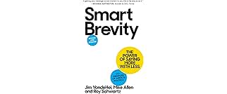 Smart Brevity: The Power of Saying More with Less (Revised and Updated)
Smart Brevity: The Power of Saying More with Less (Revised and Updated)