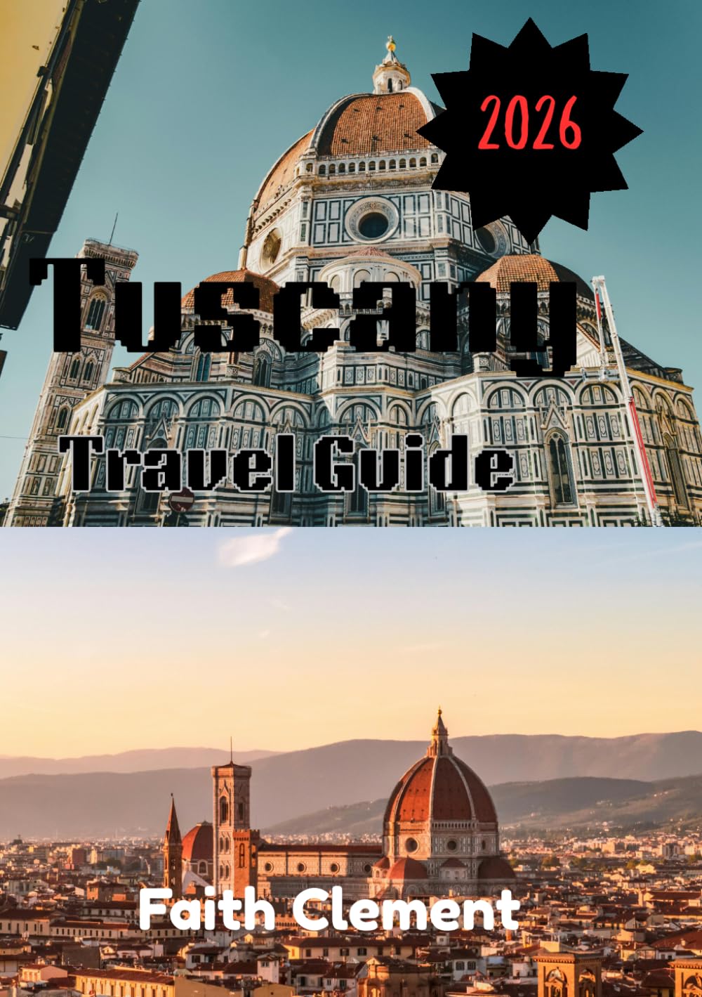 Tuscany Travel Guide 2026