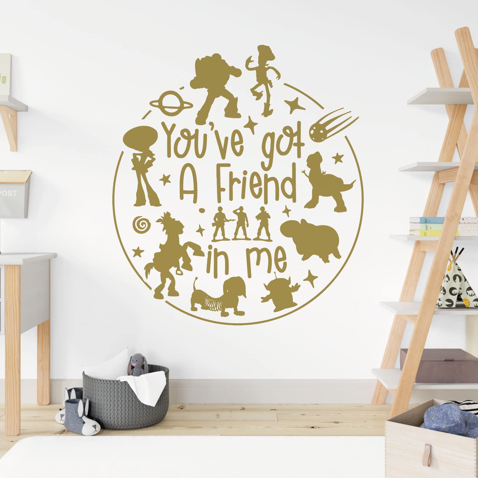 You've Got a Friend in Me - Story Inspired Children's Vinyl Wall Decal Sticker [Large] [Gold]