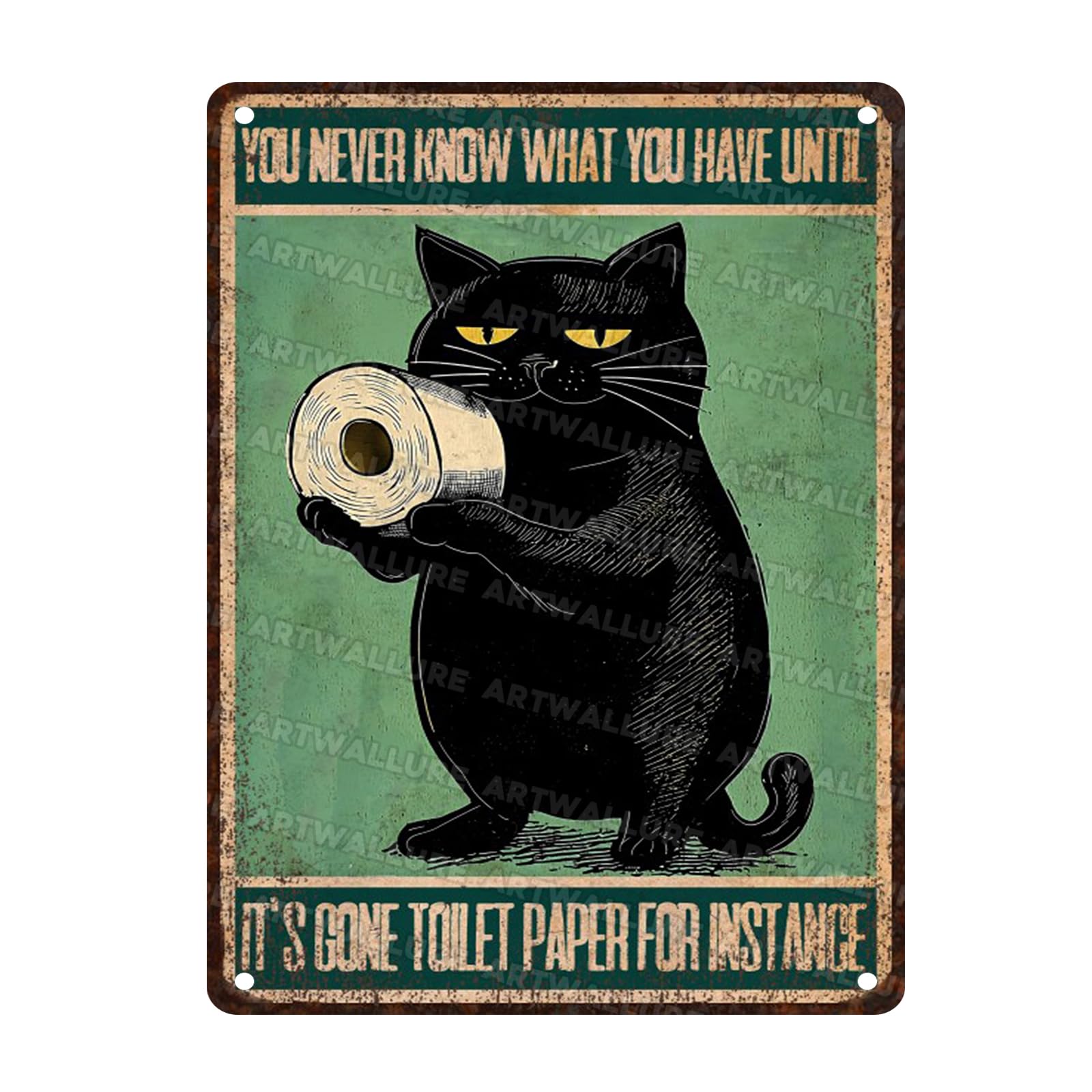 Funny Black Cat Vintage Tin Sign You Never Know What You Have Until It's Gone Toilet Paper Metal Tin Sign Art Sign for Home Office Room Wall Decor Poster 12x16inch