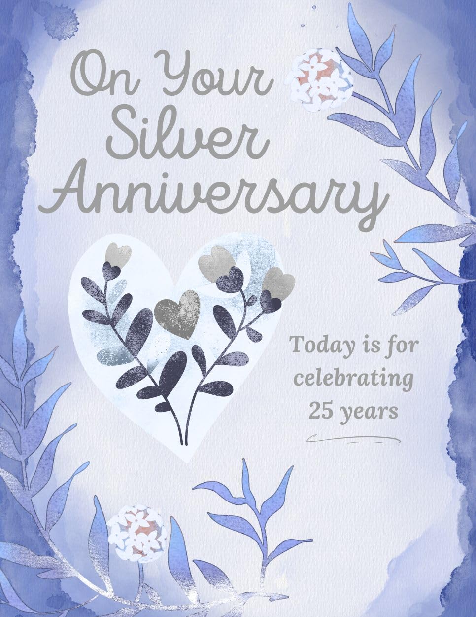 Greeting Card On Your Silver Anniversary - Today is For Celebrating 25 Years Marriage Wedding To Couple