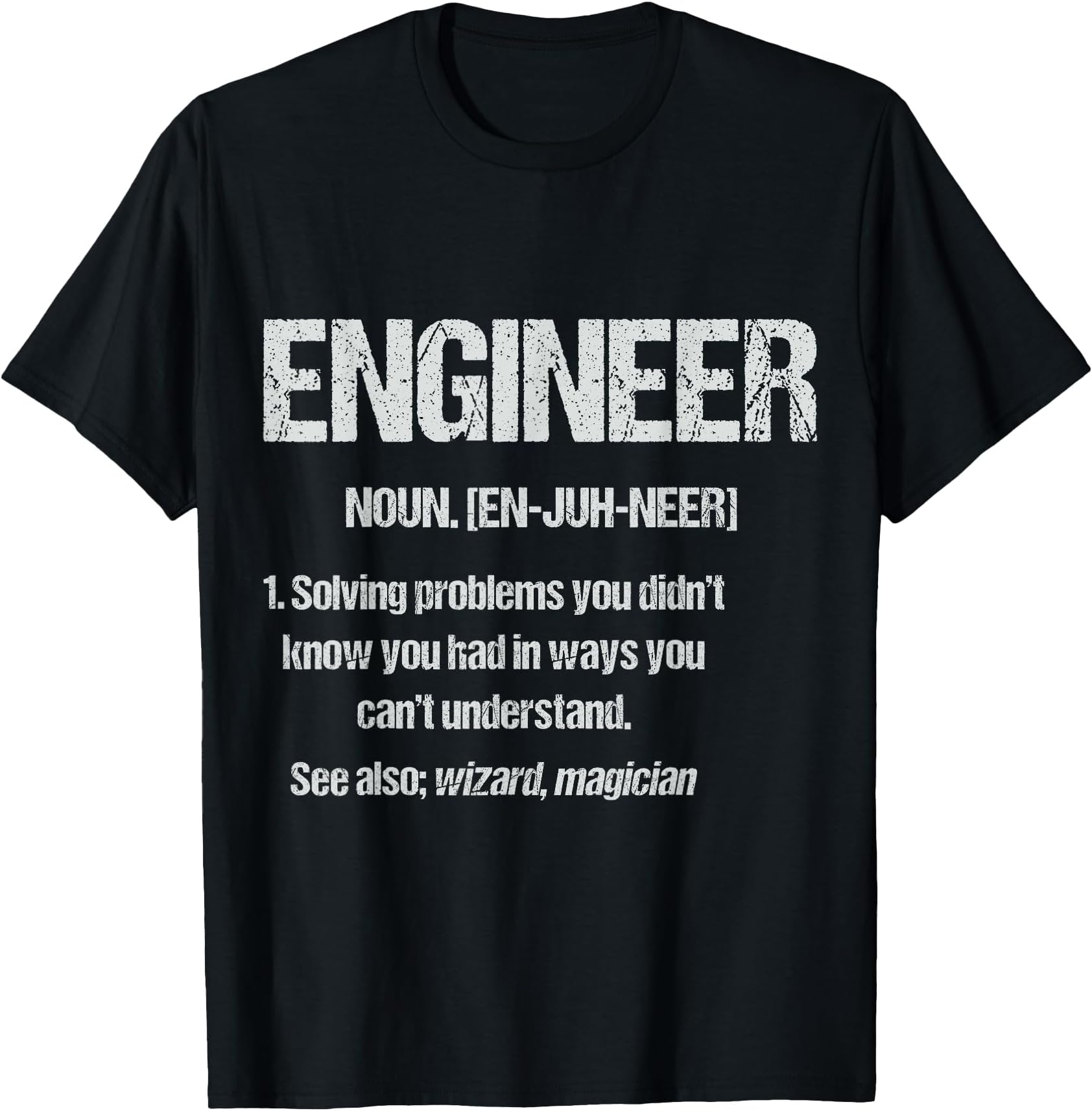 Funny Engineering Student Engineer Noun Definition Nerds T-Shirt