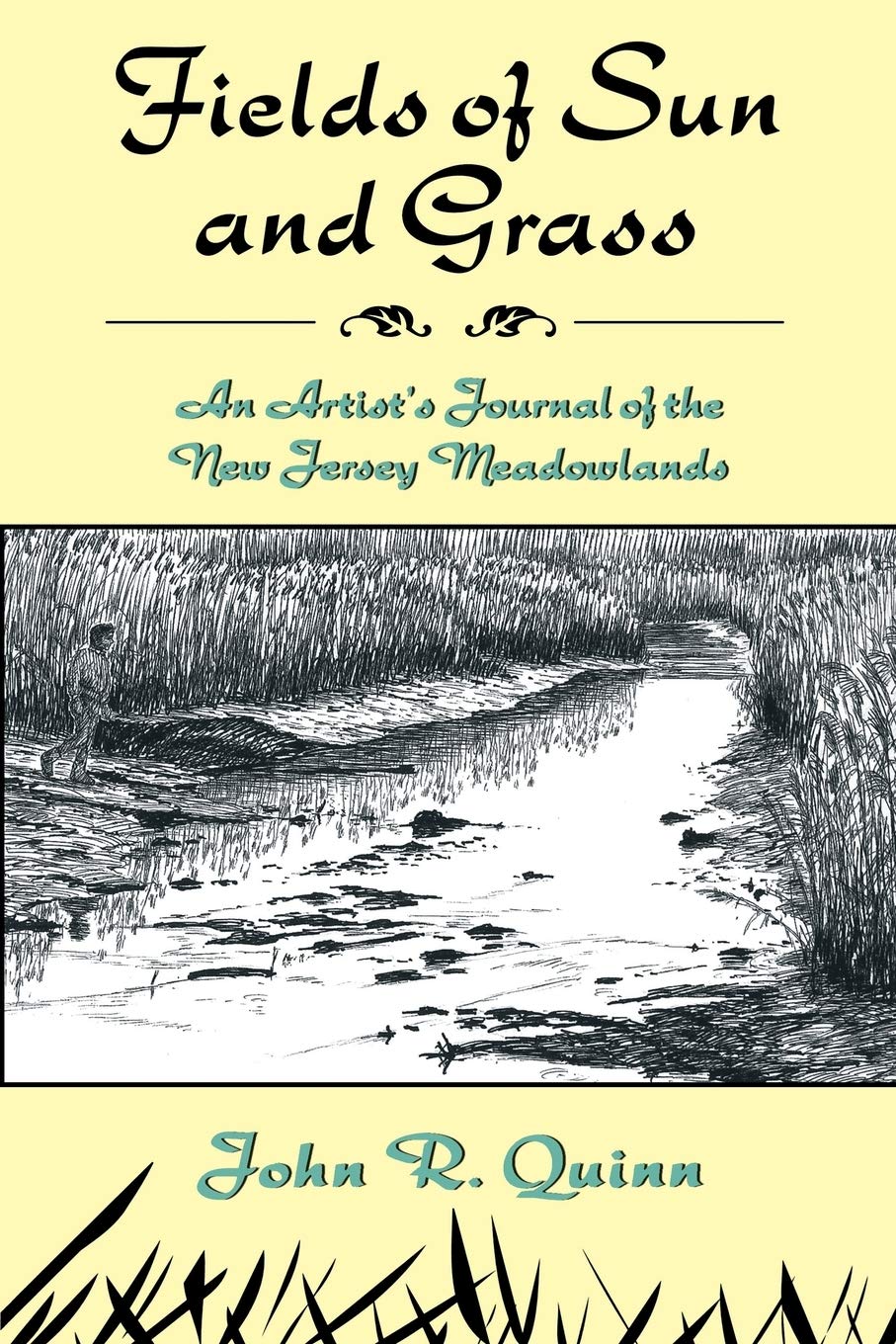 Fields of Sun and Grass: An Artist's Journal of the New Jersey Meadowlands