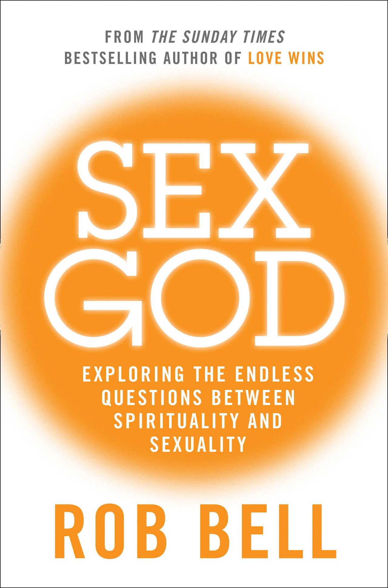 SEX GOD: Exploring the Endless Questions Between Spirituality and Sexuality