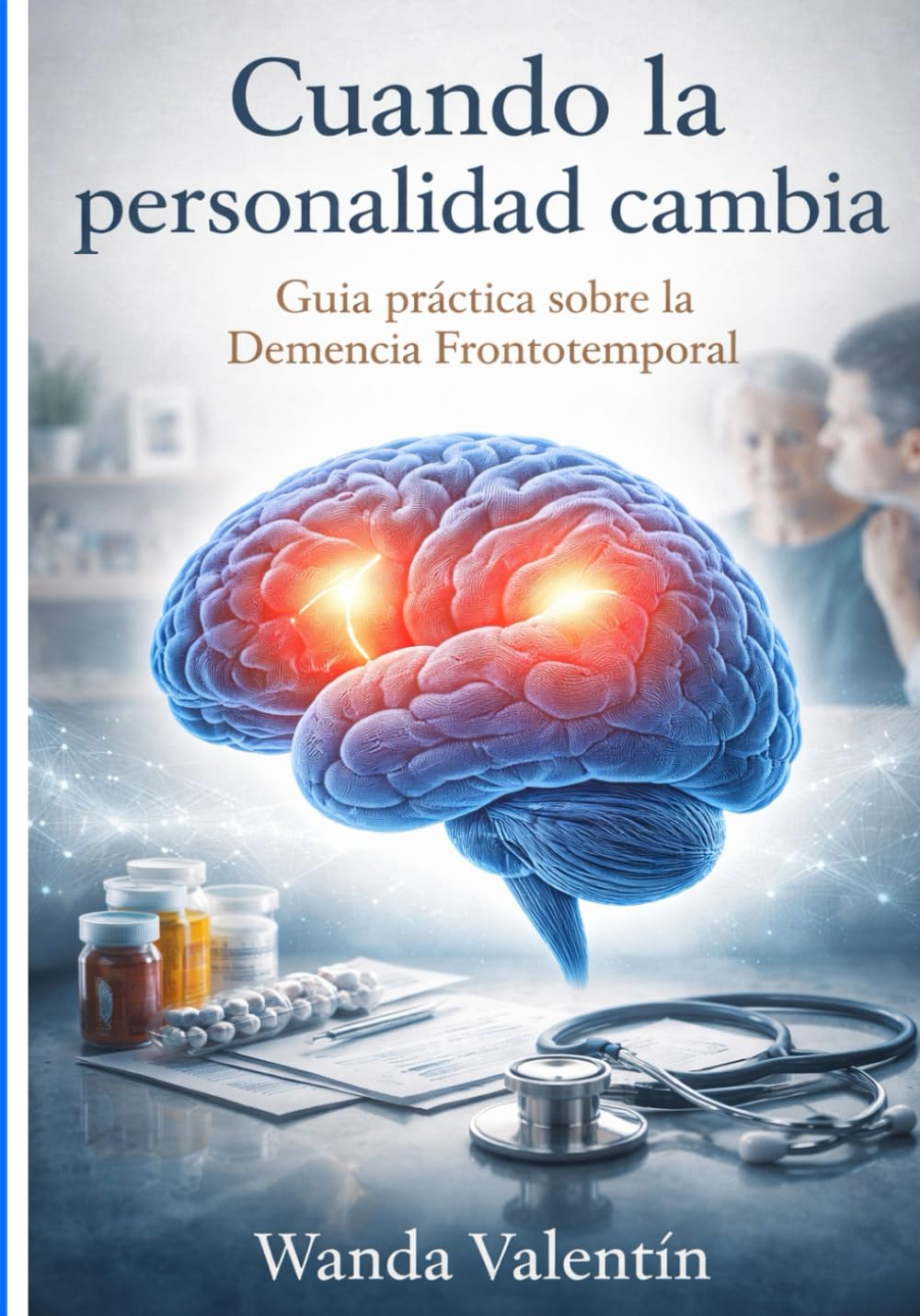 Cuando la personalidad cambia: Guía práctica sobre la Demencia Frontotemporal