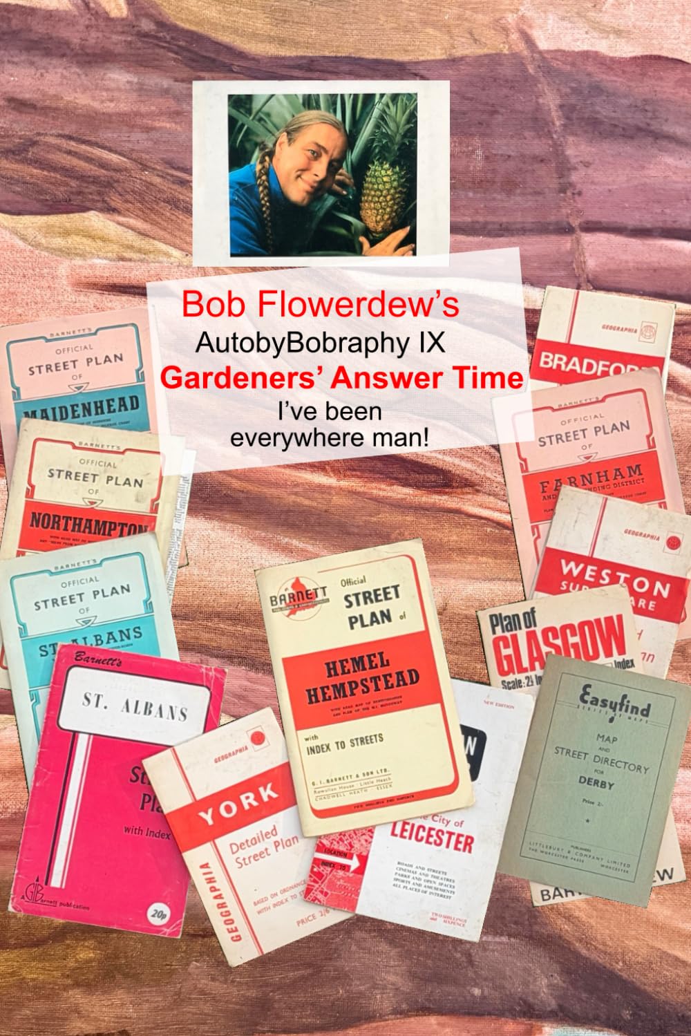 Gardeners’ Answer Time: I’ve been everywhere man! (Bob Flowerdew’s AutobyBobraphy)