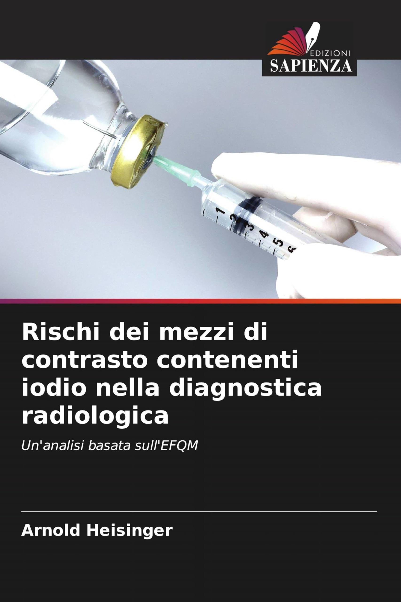 Rischi dei mezzi di contrasto contenenti iodio nella diagnostica radiologica: Un'analisi basata sull'EFQM