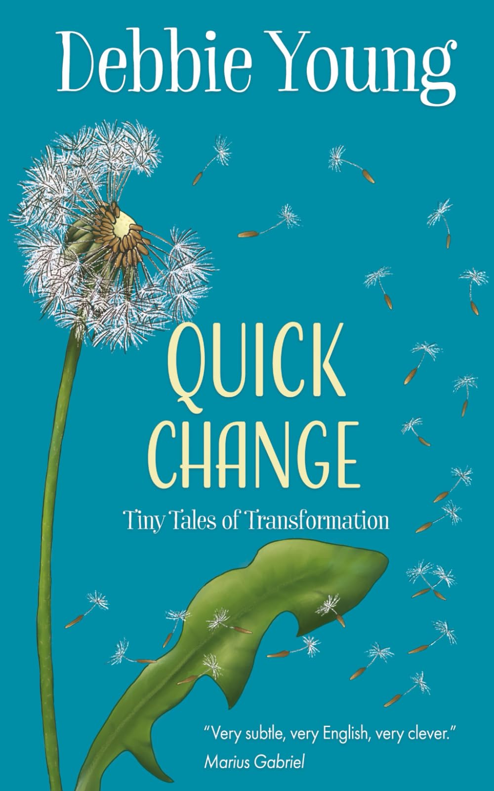 Quick Change: Tiny Tales of Transformation