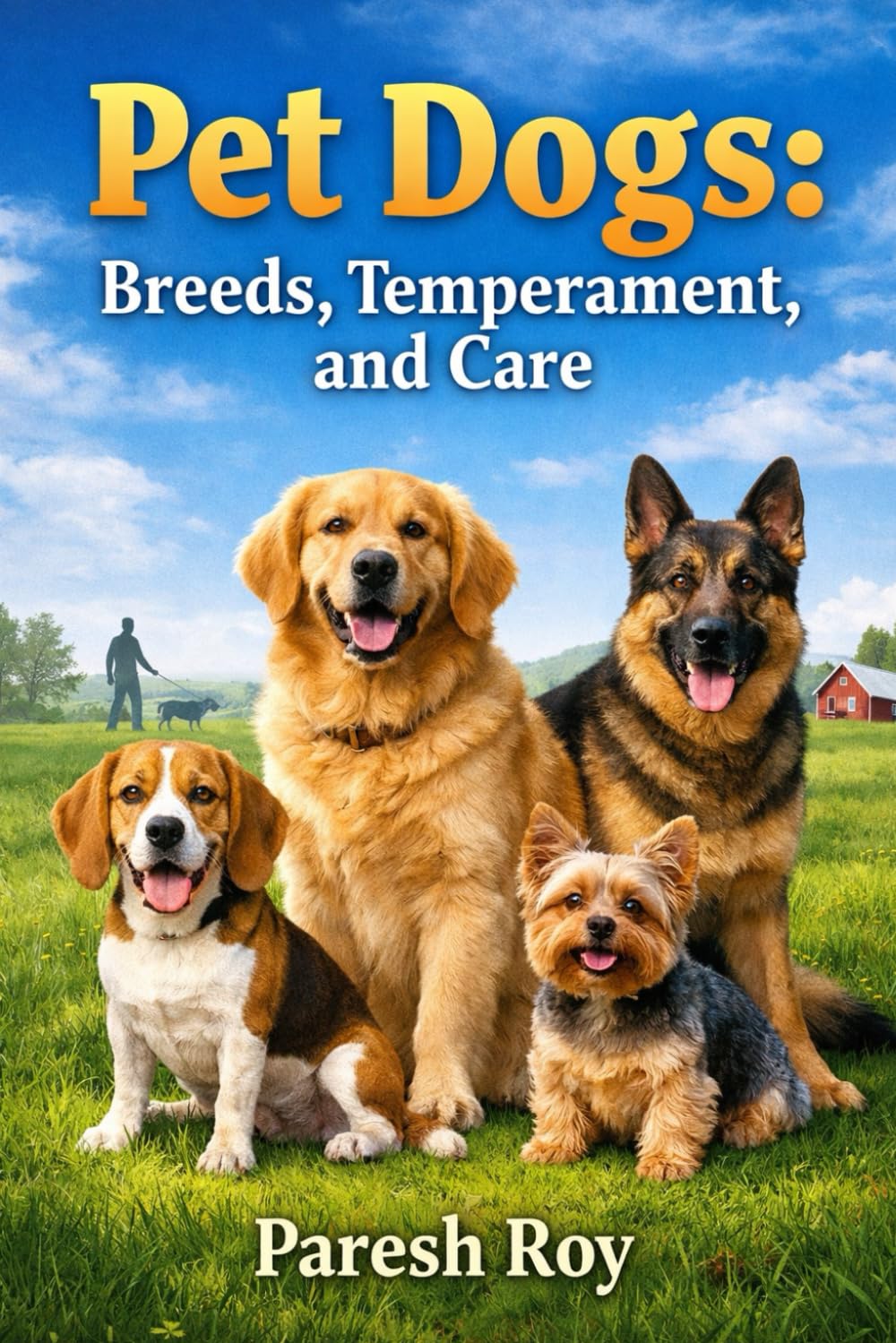 Pet Dogs: Breeds, Temperament, and Care