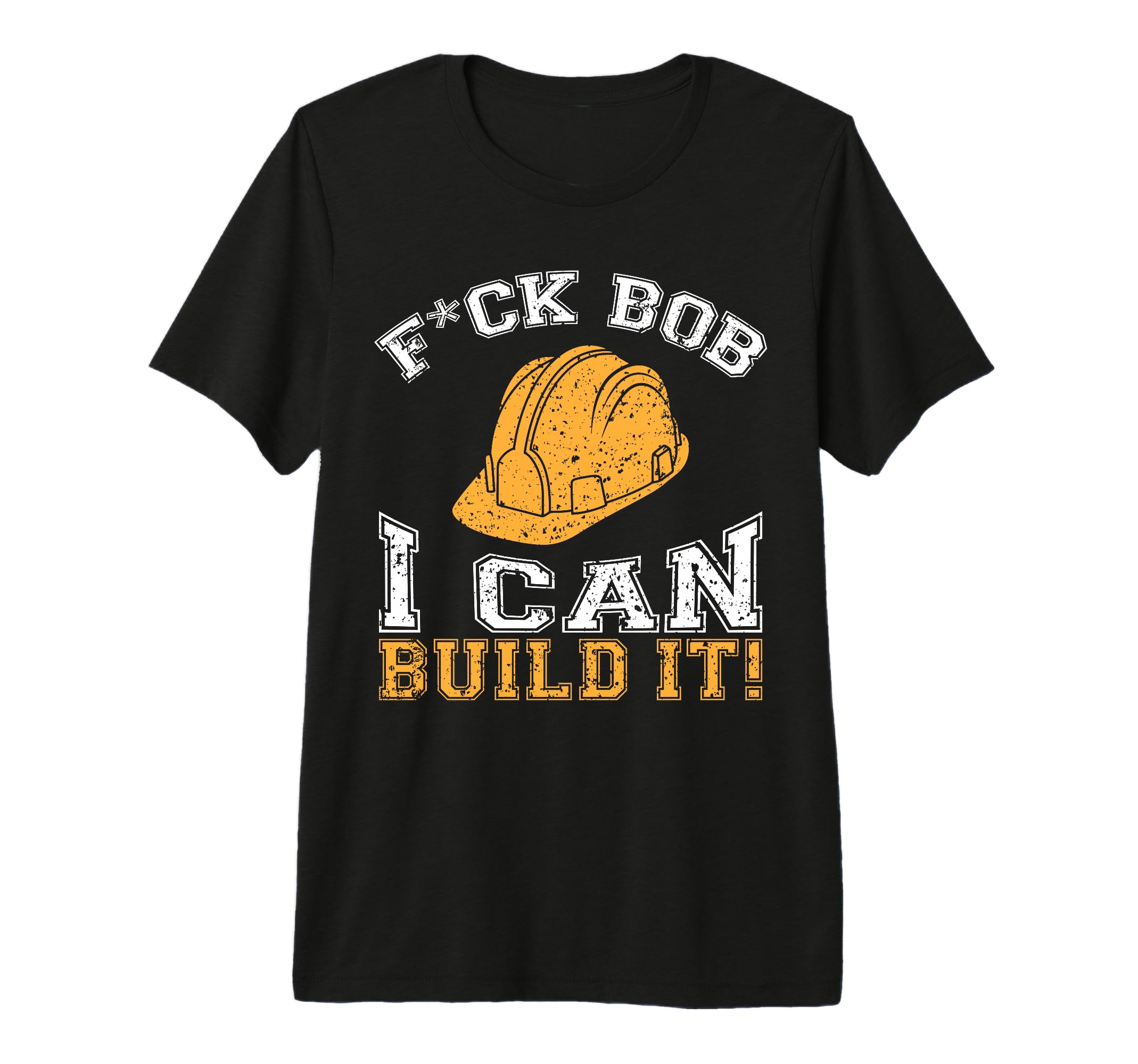 Bob Builder I Funny Construction Worker Premium Tri-blend T-Shirt