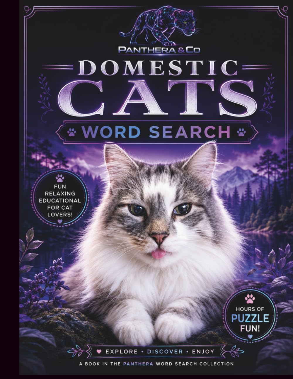 Domestic Cats Word Search: 50 Fun Puzzles Exploring Breeds, Behaviors, Habitats, Anatomy, and More (Panthera Word Search Collection)