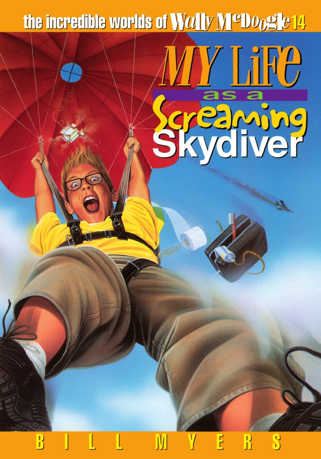 My Life as a Screaming Skydiver (The Incredible Worlds of Wally McDoogle)