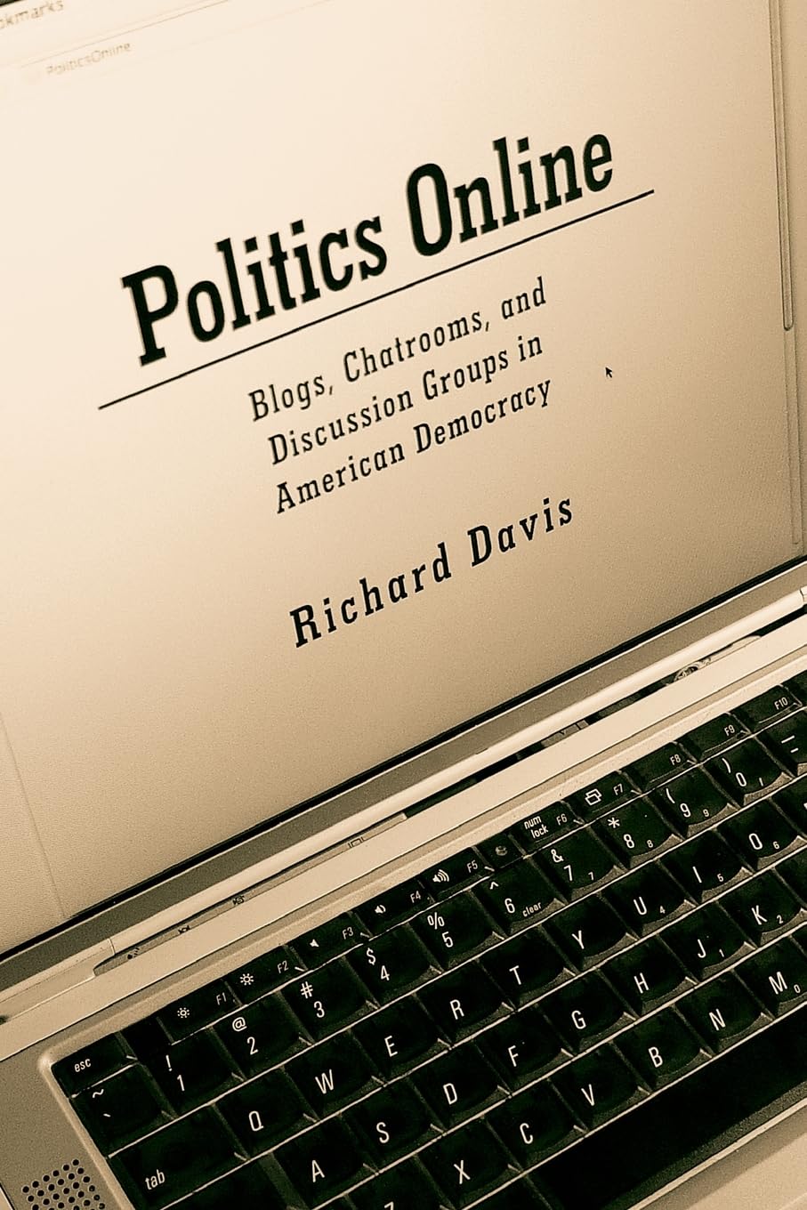 Politics Online: Blogs, Chatrooms, and Discussion Groups in Ameri