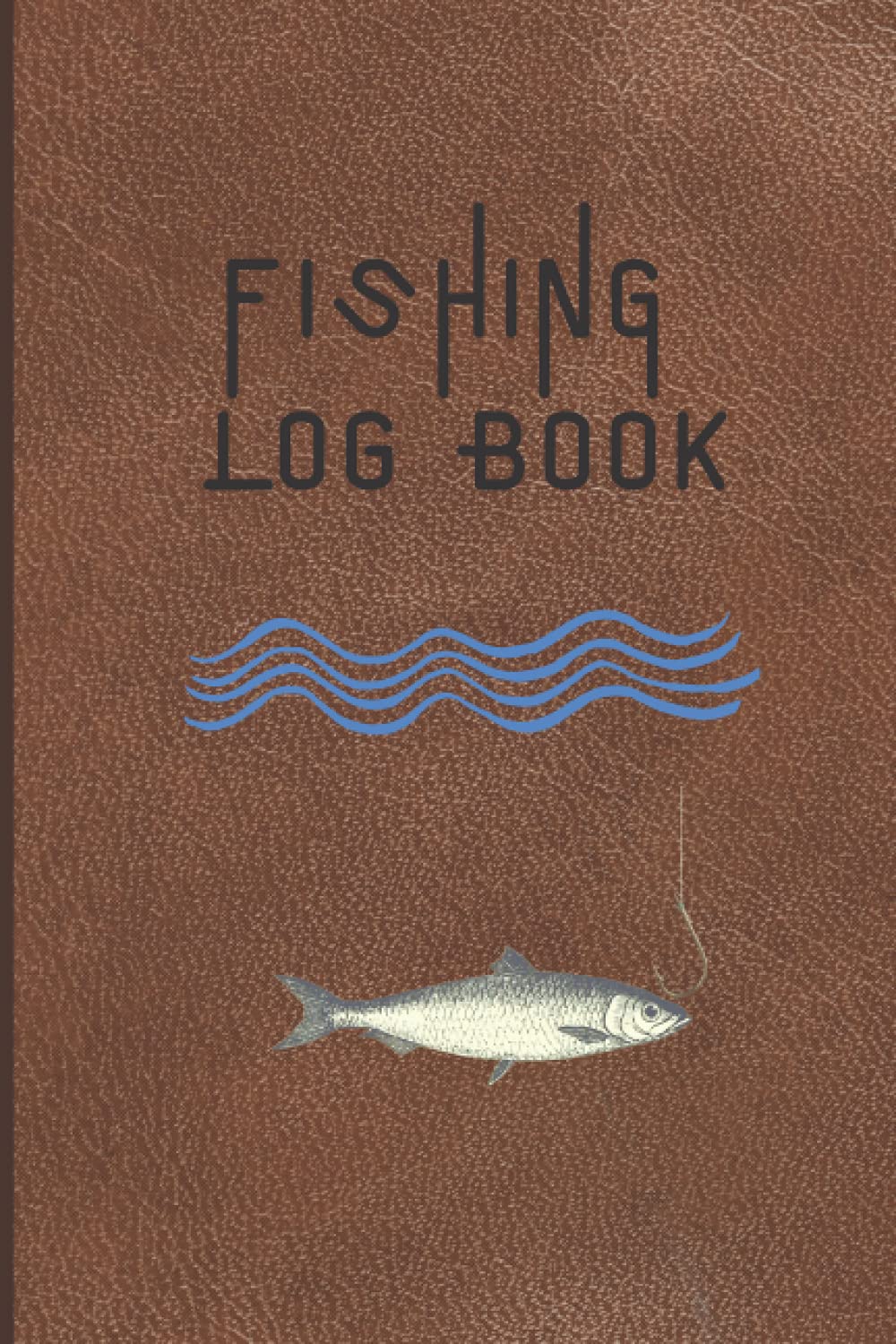 Fishing Log Book: Small Portable Fishing Activities Recorder, Pocket Size Fishing Tracker, Fishing Catch Log, Angler's Log