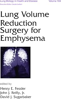 Lung Volume Reduction Surgery for Emphysema (Lung Biology in Health and Disease Book 184)