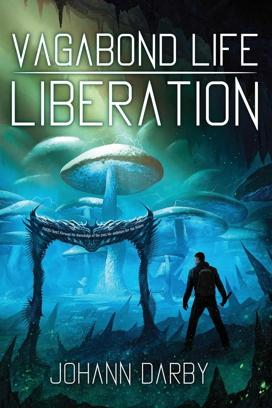 Vagabond Life: Liberation