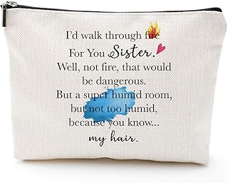 Sister Gifts from Sister, Brother,Sister Birthday Gift-Rakhi Gift Funny Best Sister Gifts For Soul Sister, Big Sister,Little Sister - I Walk Through Fire For You Sister - Makeup Bag