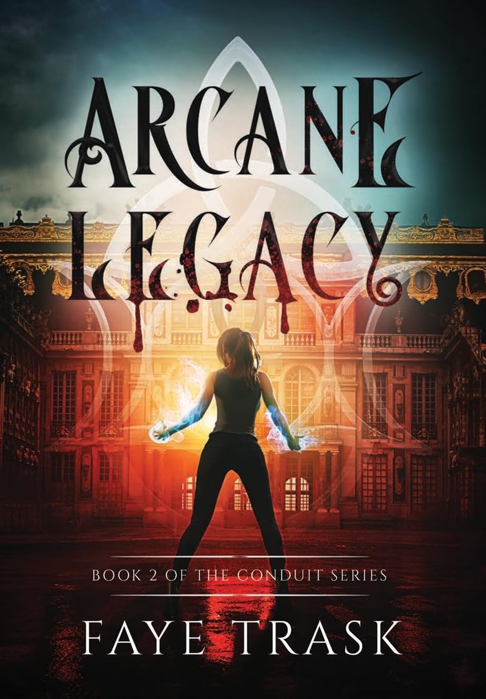 Arcane Legacy: Book 2 of The Conduit Series (2)